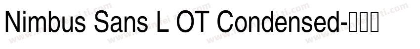 Nimbus Sans L OT Condensed字体转换